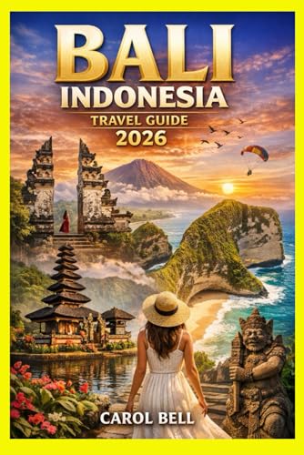 BALI INDONESIA TRAVEL GUIDE 2026