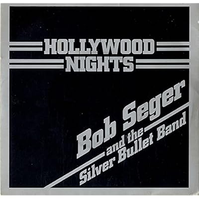 BOB SEGER & THE SILVER BULLET BAND / HOLLYWOOD NIGHTS