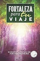 Fortaleza Para Tu Viaje 1532841248 Book Cover