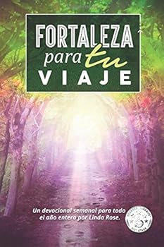 Paperback Fortaleza Para Tu Viaje (Spanish Edition) [Spanish] Book