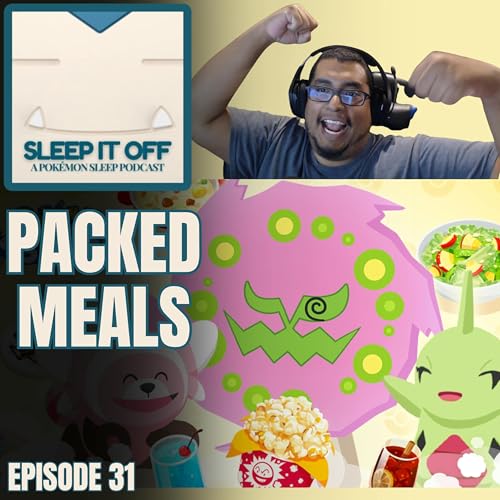 Couverture de 31. Packed Meals &ndash; Spiritomb & Ingredient Mania