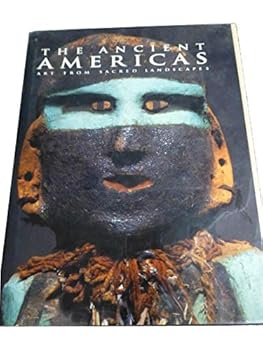 The Ancient Americas: Art from Sacred Landscapes