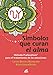 S&Atilde;&shy;mbolos que curan el alma: M&Atilde;&copy;todo PraNeoHom&reg; para el tratamiento de las emociones