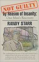Not Guilty by Reason of Insanity: One Man's Recovery 0967479401 Book Cover