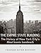 The Empire State Building: The History of New York City’s Most Iconic Landmark