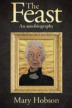 Paperback The Feast: An Autobigraphy Book