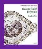  Frankenthaler Porzellan. Das Geschirr, Band II, 3