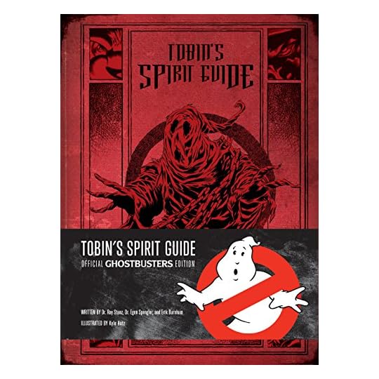 
                            Tobin's Spirit Guide: Official Ghostbusters Edition
                        