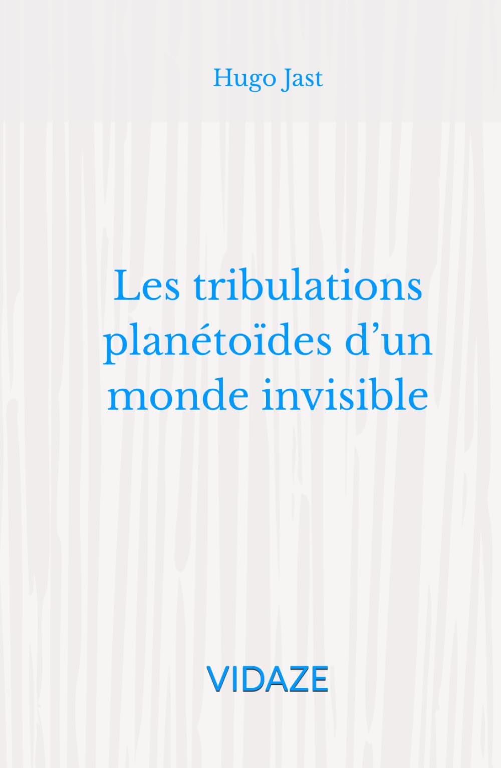 Les tribulations planétoïdes d’un monde mystérieux: VIDAZE