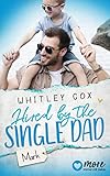  Hired by the Single Dad: Mark (Single Dads of Seattle 1)