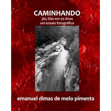 Capa do livro Caminhando: 365 Dias em 50 Anos: Um Ensaio Fotográfico