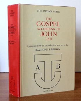 The Anchor Bible The Gospel According to John XIII-XXI No. 29A: A New Translatio
