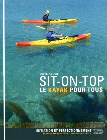 Sit-on-top : Le kayak pour tous