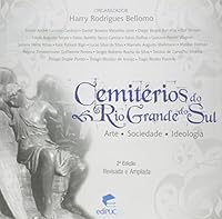 Cemiterios Do Rio Grande Do Sul: Arte, Sociedade, Ideologia (Portuguese Edition) 8574307173 Book Cover