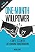 One-Month Willpower: A Simple System For Life-Changing Transformation