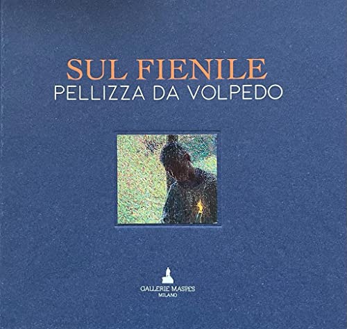 Sul fienile. Pellizza da Volpedo