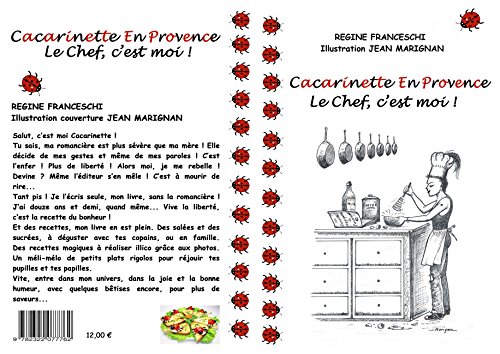 Télécharger Cacarinette En Provence. Le Chef, c'est moi ! PDF Ebook En Ligne
