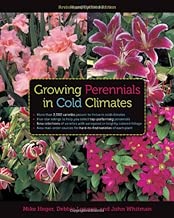 Growing Perennials in Cold Climates: Revised and Updated Edition