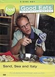 Good Eats with Alton Brown Vol. 4: Sand, Sea and Italy