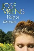 Volg je droom 9059775147 Book Cover