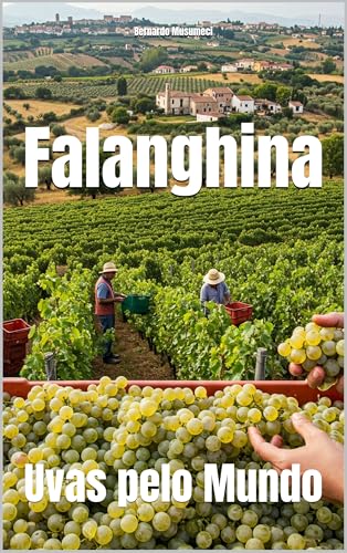 Falanghina: Uvas pelo Mundo (Wines of the World: Italy) (Portuguese Edition)