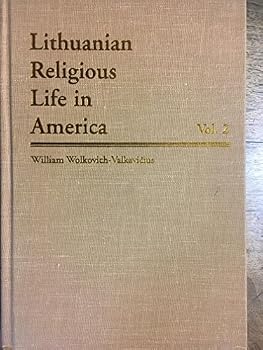 Hardcover Lithuanian Religious Life in America Volume 2: Pennsylvania Book
