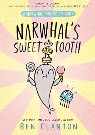 Narwhal and Jelly (9) Narwhal'S Sweet Tooth