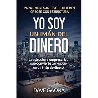 Yo soy un im&aacute;n del dinero Audiolibro Por Dave Gaona arte de portada