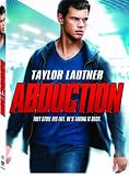 Abduction by Taylor Lautner