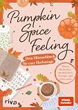 Pumpkin-Spice-Feeling: Dein Mitmachbuch für cozy Herbsttage | Knifflige Rätsel, herbstliche...