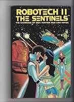 Robotech II the Sentinels: The Marriage of Rick Hunter and Lisa Hayes 0944735762 Book Cover