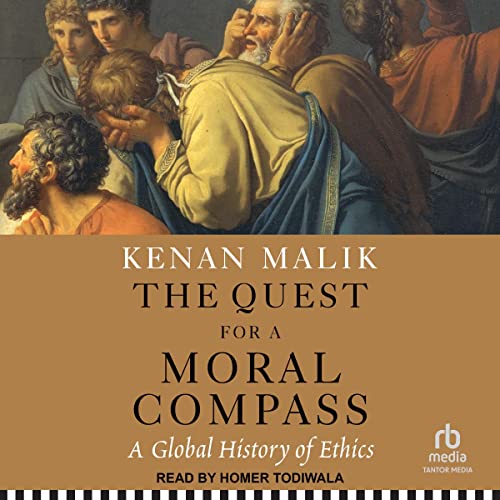 The Quest for a Moral Compass by Kenan Malik episode artwork