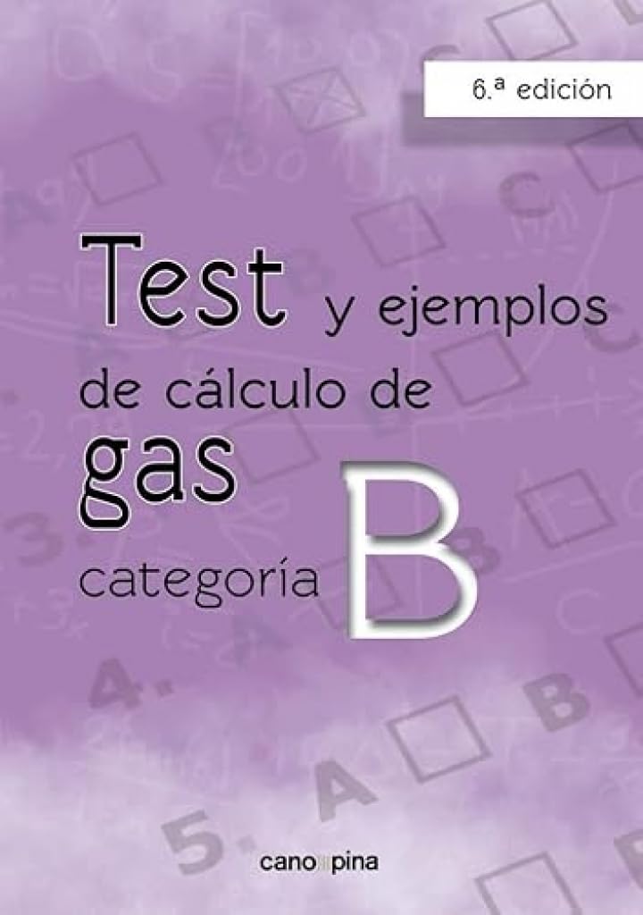 Test y ejemplos de cálculo de gas categoría B 6ª edición