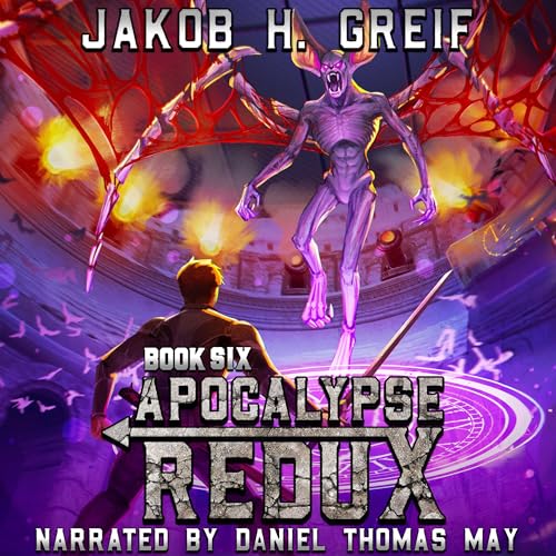 Apocalypse Redux, Book 6 by Jakob H. Greif episode artwork