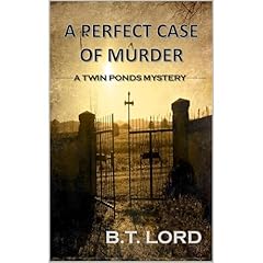 A Perfect Case of Murder Audiolibro Por B.T. Lord arte de portada