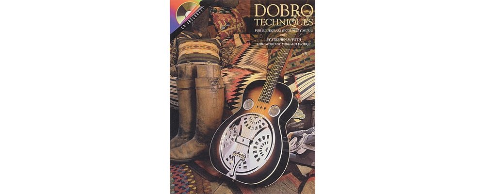 Dobro Techniques for Bluegrass and Country Music