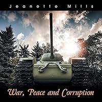 War, Peace and Corruption 1504900235 Book Cover