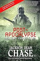Post-Apocalypse Writers' Phrase Book (Writers' Phrase Books, #2) 1508958289 Book Cover