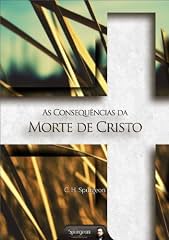 Capa de As Consequências da Morte de Cristo