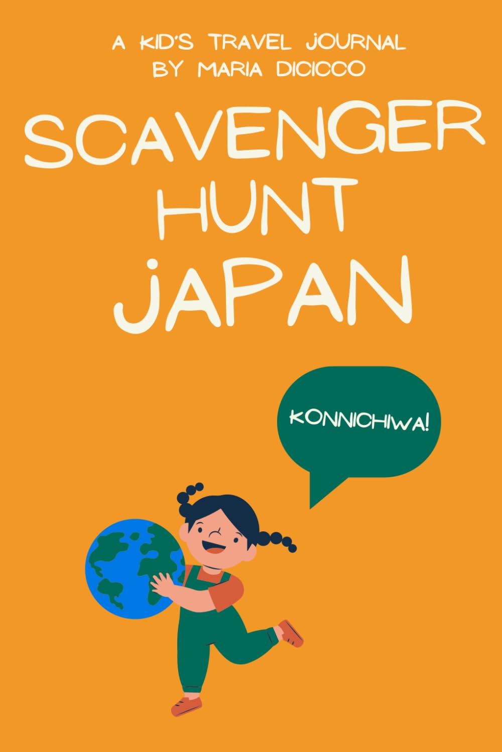 Scavenger Hunt Japan: A Kid's Travel Journal