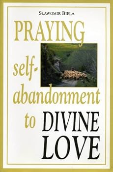 Paperback Praying: Self-abandonment to Divine Love Book