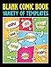 Blank Comic Book Variety of Templates: 150 Pages Variety of Templates with Draw Your Own Comics, Express Your Kids or Teens Talent and Creativity (8.5 x 11) Size