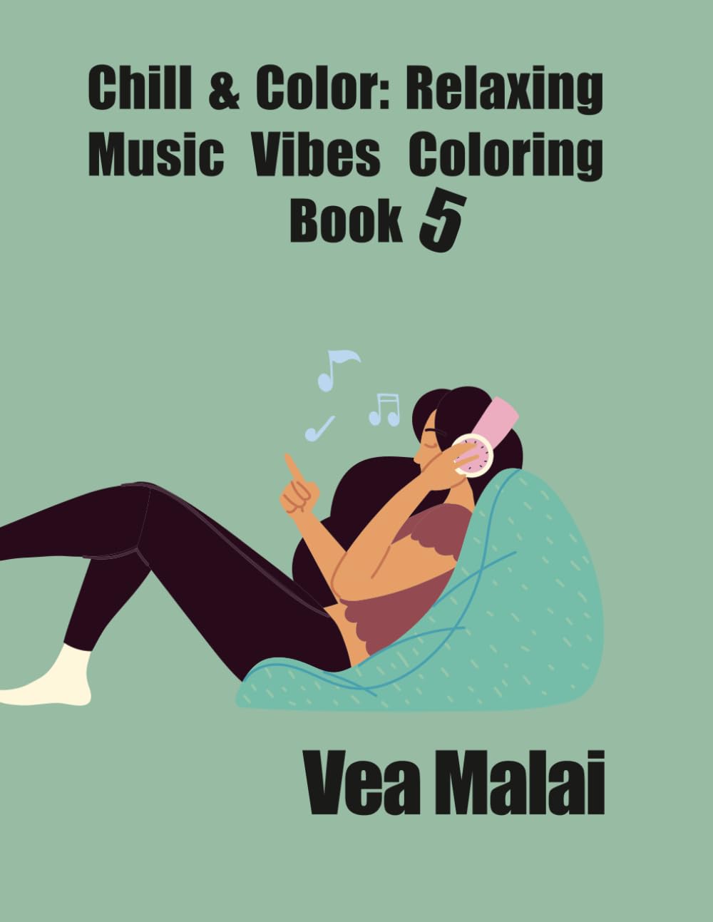 Chill & Color: Relaxing Music Vibes Coloring Book 5: Mindful Coloring for Stress. Relaxing Music Vibes Coloring Book