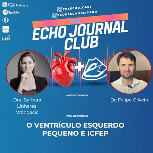 EJC#68: O Ventr&iacute;culo Esquerdo pequeno e ICFEP