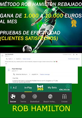 MÉTODO ROB HAMILTON REBAJADO: APUESTA Y GANA De 1.000 a 10.000 €,$,£...AL...