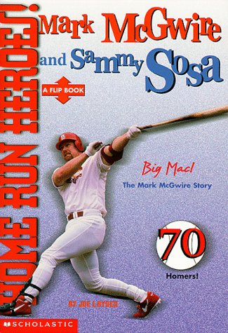 Home Run Heroes: Mark McGwire and Sammy Sosa