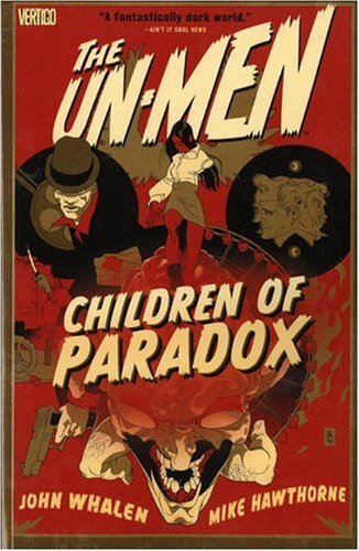 Children of Paradox (v. 2) (Un-Men)