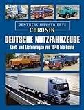 mercedes nutzfahrzeuge gebraucht deutschland  Deutsche Nutzfahrzeuge; Zentners illustrierte Chronik: Last- und Lieferwagen von 1945 bis heute
