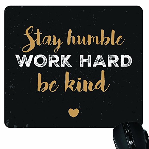 Image of TheYaYaCafe Motivational Quote Printed Mouse Pad for Laptop & Computer ‚Ai Stay Humble Work Hard and Be Kind, Neoprene Cloth Surface, 9.25 x 7.75 Inch