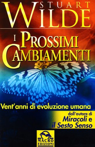 I prossimi cambiamenti I prossimi cambiamenti